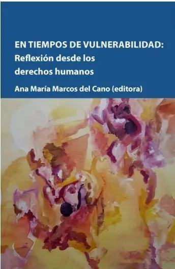 En Tiempos de Vulnerabilidad: Reflexión Desde los Derechos Humanos