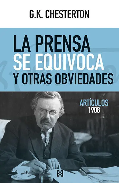 La Prensa se Equivoca y Otras Obviedades. Articulos 1908