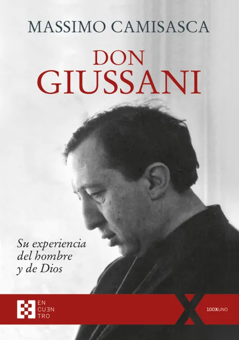 Don Giussani, Su Experiencia del Hombre y de Dios