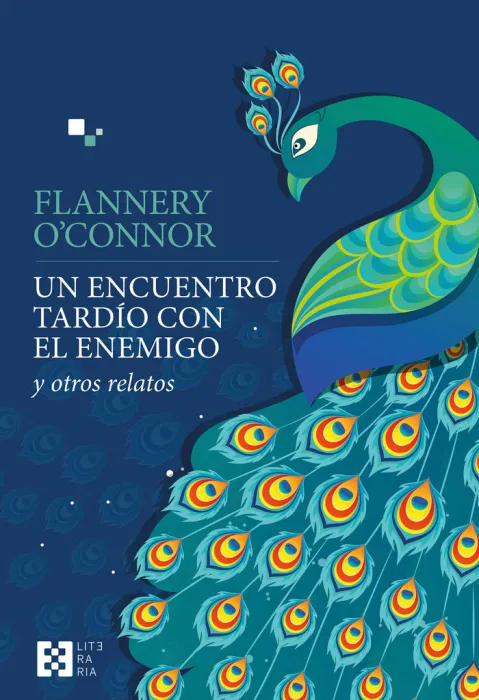 Un Encuentro Tardío con el Enemigo y Otros Relatos