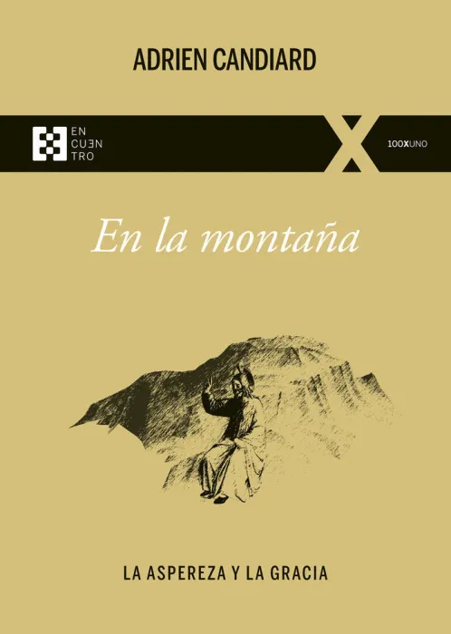 En la Montaña. La Aspereza y la Gracia