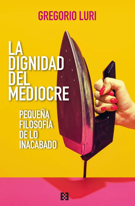 La Dignidad del Mediocre