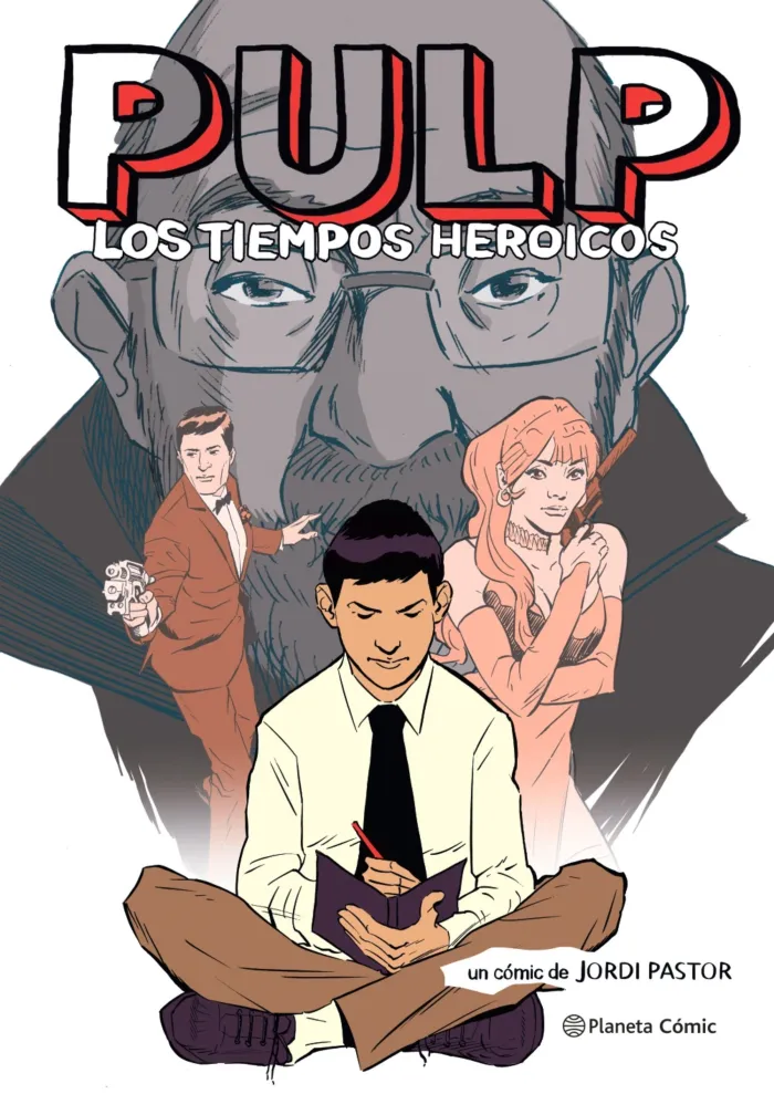 Pulp. Los Tiempos Heroicos