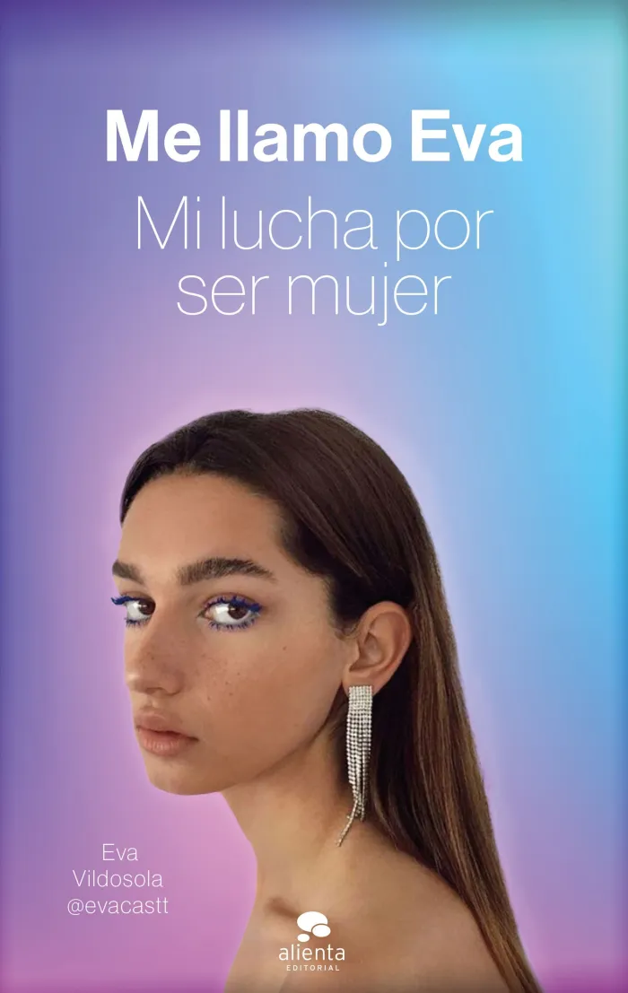Me Llamo Eva. Mi Lucha por Ser Mujer