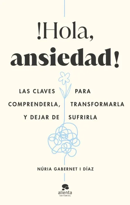 Hola, Ansiedad!