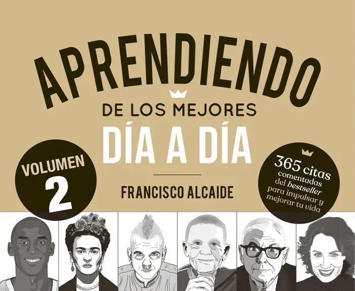 Aprendiendo de los Mejores Día a Día Vol. 2. Un Calendario Perpetuo para Motivarte a Diario