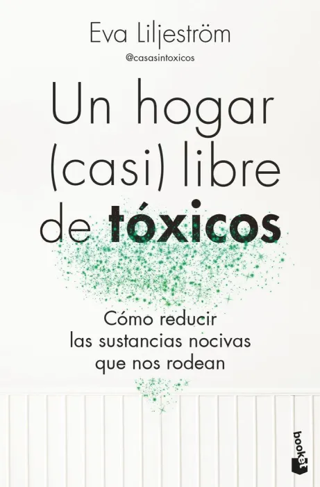 Un Hogar (Casi) Libre de Tóxicos