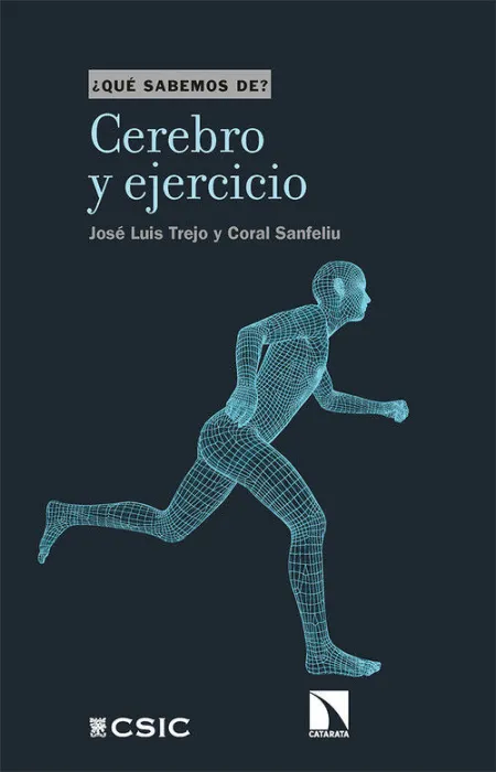 Cerebro y Ejercicio. Que Sabemos De?