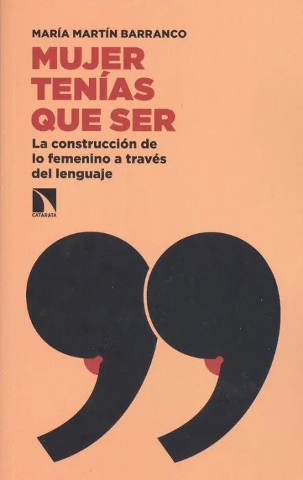 Mujer Tenías que Ser