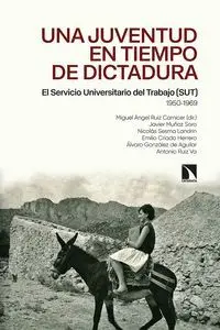Una Juventud en Tiempos de Dictadura