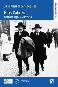Blas Cabrera, Cientifico Español y Universal