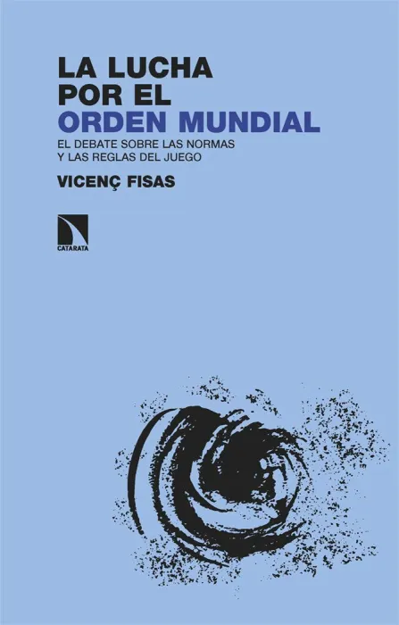 La Lucha por el Orden Mundial