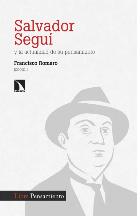 Salvador Seguí y la Actualidad de Su Pensamiento
