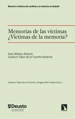 Memorias de las Víctimas. Víctimas de la Memoria?