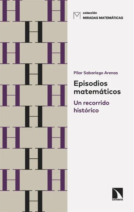 Episodios Matematicos. Un Recorrido Historico