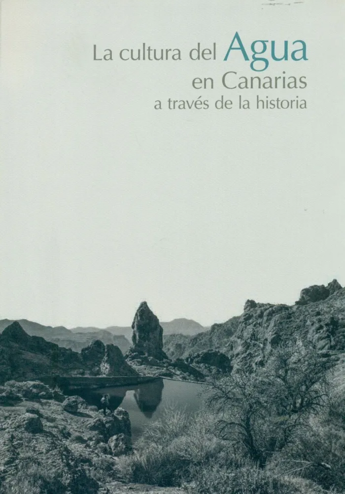 La Cultura del Agua en Canarias a Través de la Historia