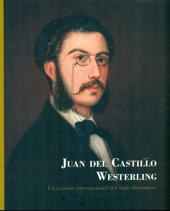 Juan del Castillo Westerling: un Canario Internacional del Siglo Diecinueve