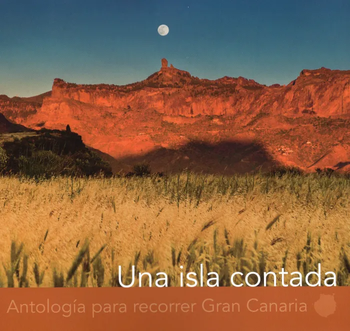 Una Isla Contada. Antología para Recorrer Gran Canaria