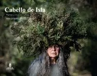 Cabello de Isla. Plantas y Mujeres Nativas