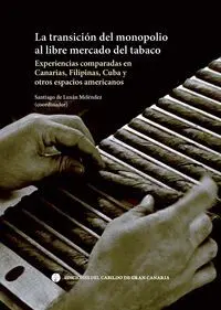 La Transición del Monopolio Al Libre Mercado del Tabaco