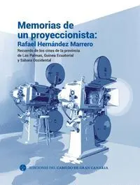 Memorias de un Proyeccionista: Rafael Hernández Marrero