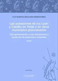 Las Posesiones de los León y Castillo en Telde y en Otros Municipios Grancanarios