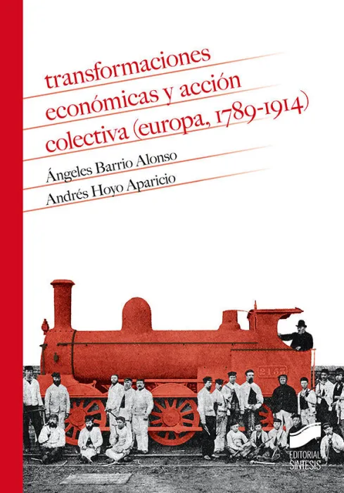 Transformaciones Económicas y Acción Colectiva (Europa, 1789-1914)