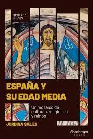 España y Su Edad Media