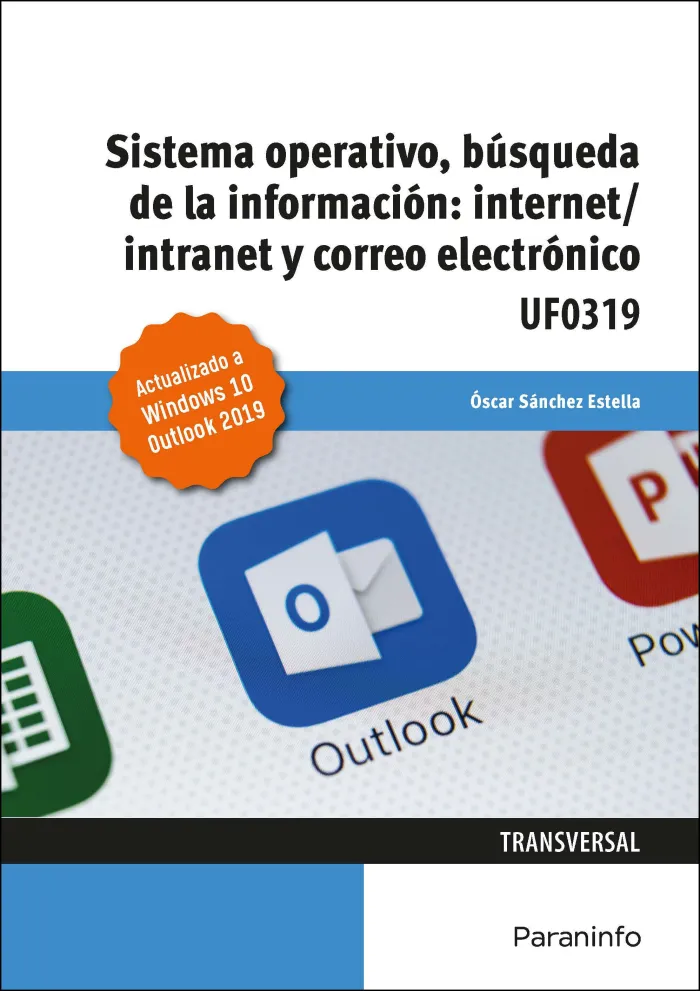 Sistema Operativo, Búsqueda de la Información: Internet/Intranet y Correo Electrónico - Uf0319