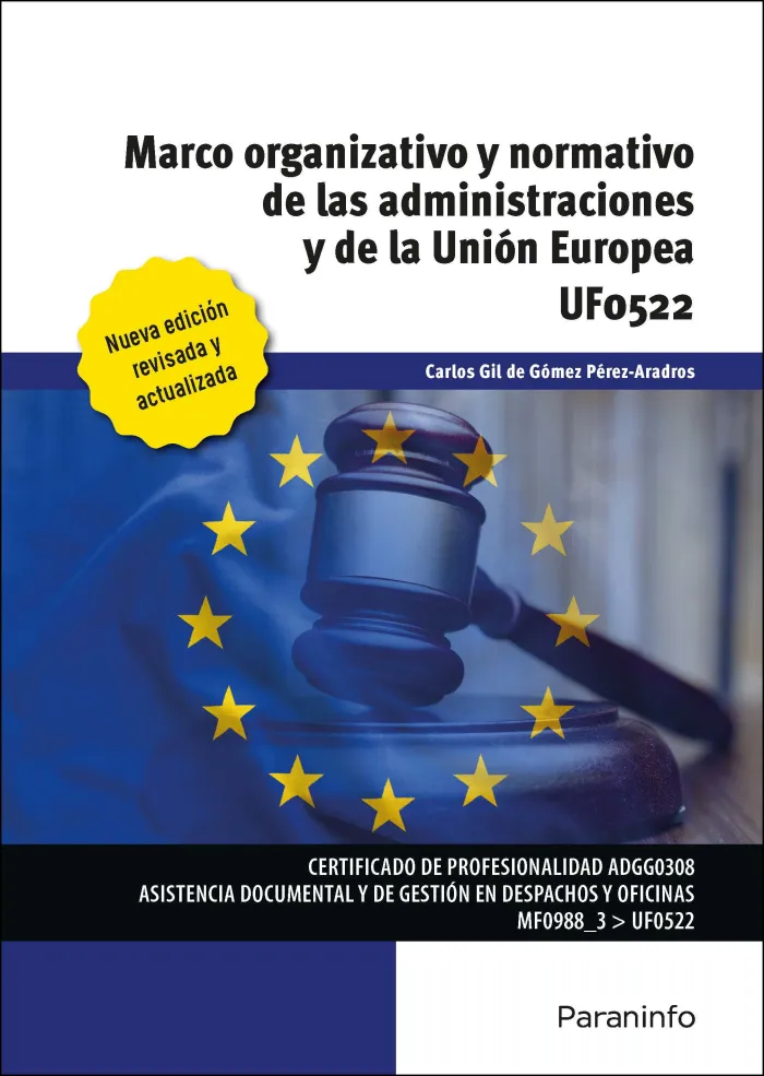 Marco Organizativo y Normativo de las Administraciones Públicas y de la Unión Eu