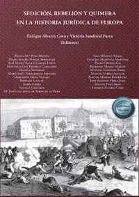 Sedicion, Rebelion y Quimera en la Historia Jurídica de Europa
