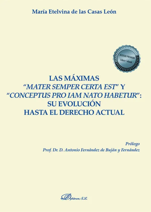 Las Maximas Mater Semper Certa Est y Conceptus Pro Iam Nato Habetur
