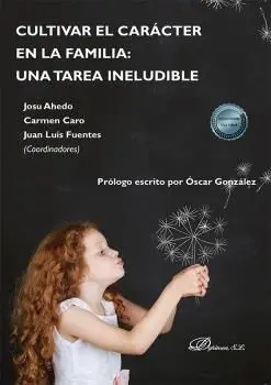 Cultivar el Carácter en la Familia: una Tarea Ineludible