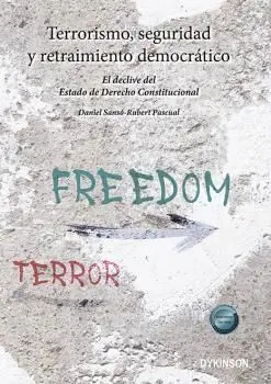 Terrorismo, Seguridad y Retraimiento Democratico