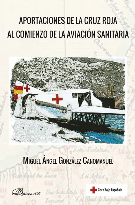 Aportaciones de la Cruz Roja Al Comienzo de la Aviación Sanitaria