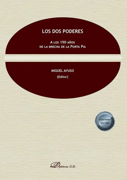 Los Dos Poderes. A los 150 Años de la Brecha de la Porta Pia