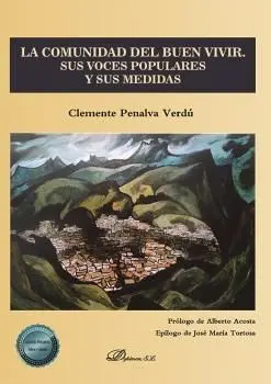 La Comunidad del Buen Vivir. Sus Voces Populares y Sus Medidas