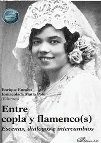 Entre Copla y Flamenco. Escenas, Diálogo e Intercambios