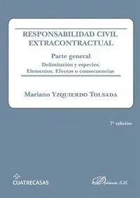 Responsabilidad Civil Extracontractual. Parte General