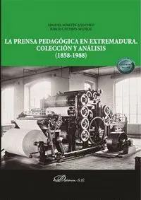 La Prensa Pedagogica en Extremadura. Colección y Análisis (1858-1988)