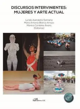Discursos Intervinientes. Mujeres y Arte Actual