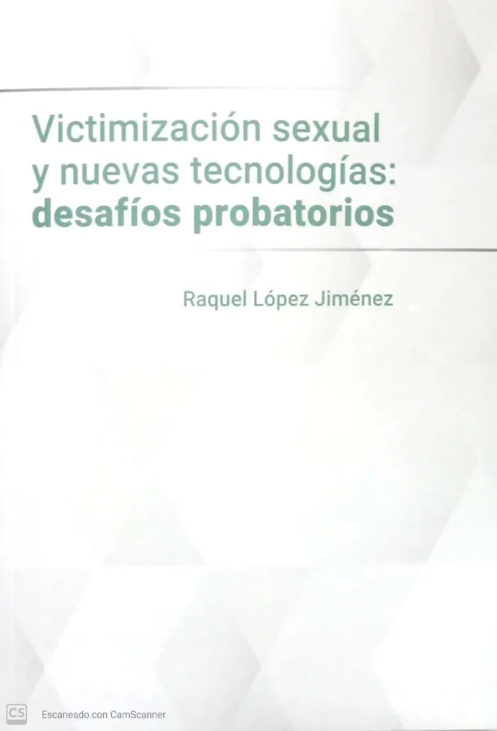 Victimización Sexual y Nuevas Tecnologías: Desafíos Probatorios