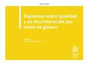Esquemas Sobre Igualdad y no Discriminacion por Razon de Genero ( Tomo Lviii )