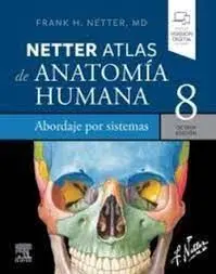 Netter. Atlas de Anatomía Humana. Abordaje por Sistemas