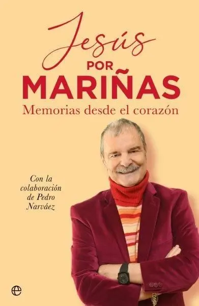 Jesús por Mariñas. Memorias Desde el Corazón