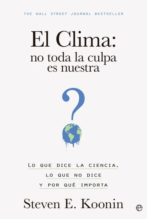 El Clima. No Toda la Culpa Es nuestra