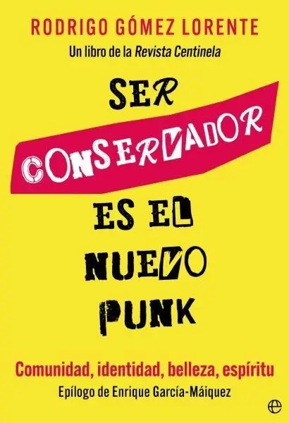 Ser Conservador Es el Nuevo Punk