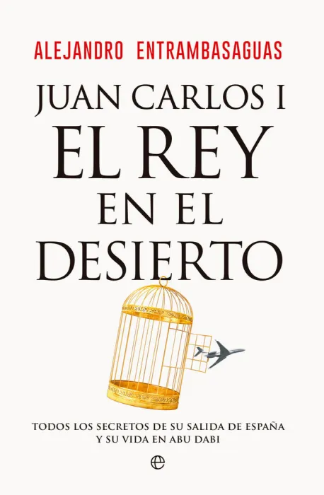 Juan Carlos I el Rey en el Desierto
