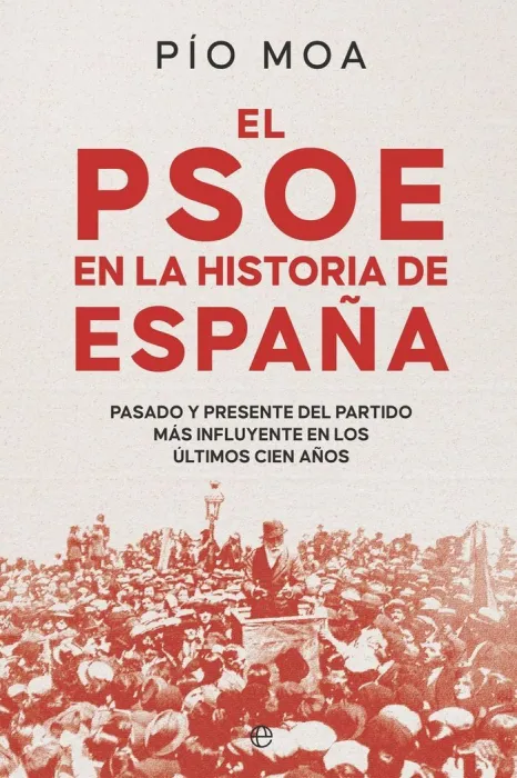 El Psoe en la Historia de España