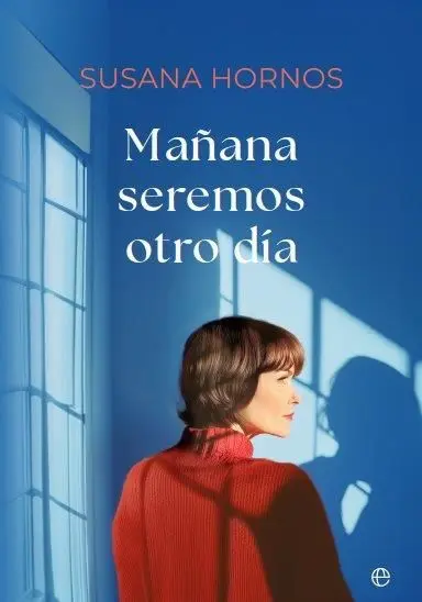Mañana Seremos Otro Dia